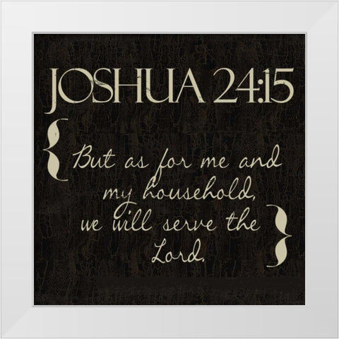 Joshua 24-15 White Modern Wood Framed Art Print by Greene, Taylor
