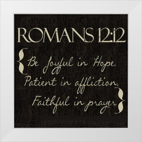 Romans 12-12 White Modern Wood Framed Art Print by Greene, Taylor