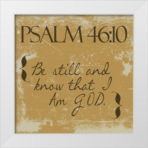 Psalms 46-10-Gold White Modern Wood Framed Art Print by Greene, Taylor