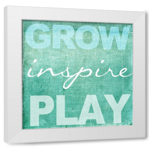 Grow Inspire Play Aqua White Modern Wood Framed Art Print by Greene, Taylor