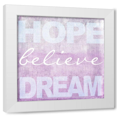 Hope Believe Dream Plum White Modern Wood Framed Art Print by Greene, Taylor