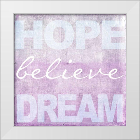 Hope Believe Dream Plum White Modern Wood Framed Art Print by Greene, Taylor
