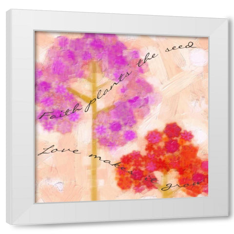 Faith Plants The Seed White Modern Wood Framed Art Print by Greene, Taylor