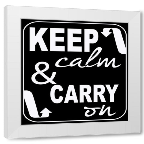Keep Calm White Modern Wood Framed Art Print by Greene, Taylor