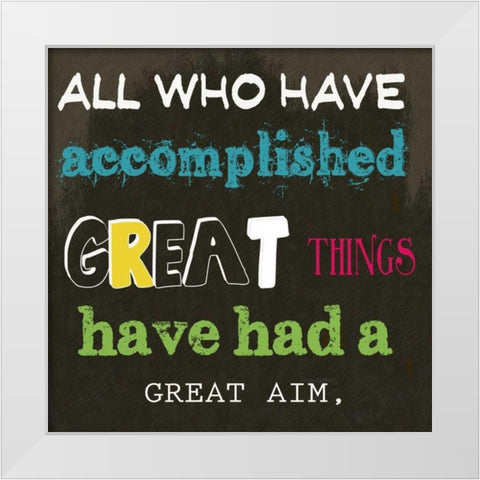 ALL WHO HAVE A White Modern Wood Framed Art Print by Greene, Taylor