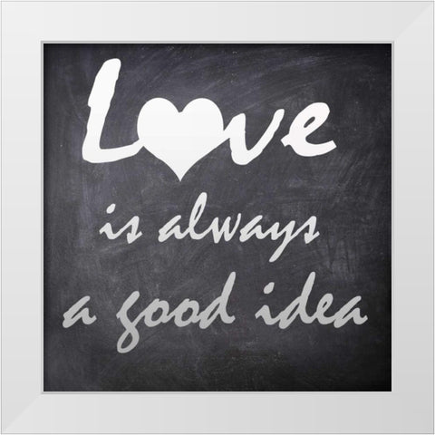LOVE IS ALLWAYS White Modern Wood Framed Art Print by Greene, Taylor