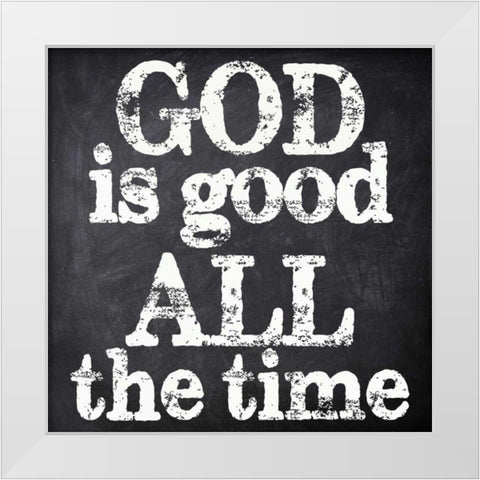 GOD IS GOOD White Modern Wood Framed Art Print by Greene, Taylor