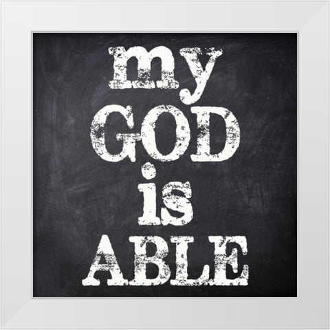 MY GOD IS ABLE White Modern Wood Framed Art Print by Greene, Taylor