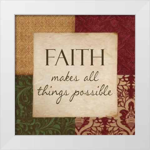 FAITH MAKES POSSIBLE White Modern Wood Framed Art Print by Greene, Taylor