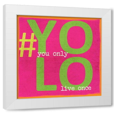 YOLO White Modern Wood Framed Art Print by Greene, Taylor