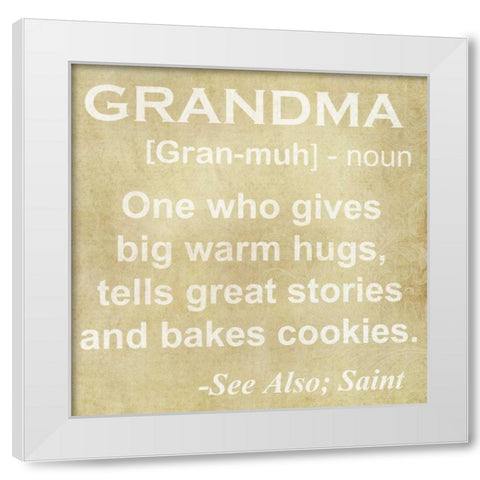 GRANDMA DEFINITION White Modern Wood Framed Art Print by Greene, Taylor