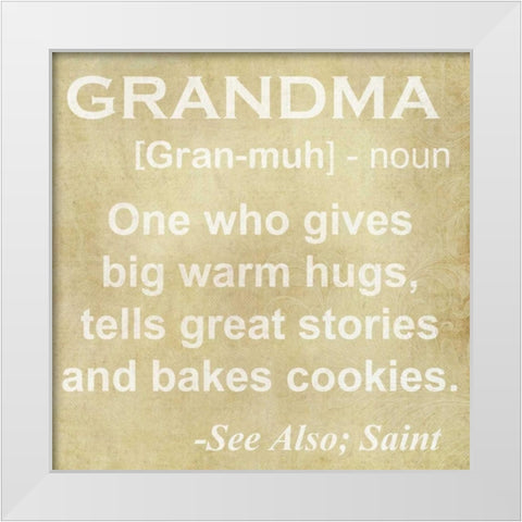 GRANDMA DEFINITION White Modern Wood Framed Art Print by Greene, Taylor