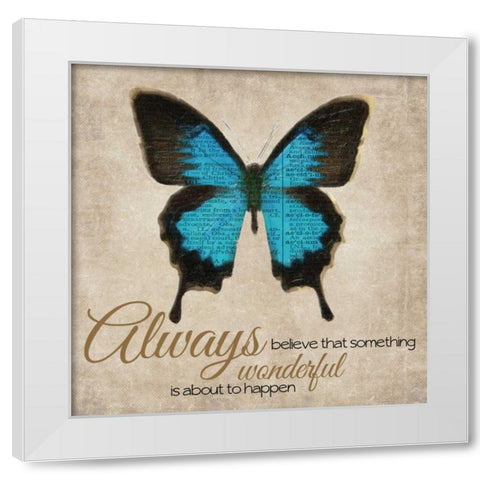 Always Believe White Modern Wood Framed Art Print by Greene, Taylor
