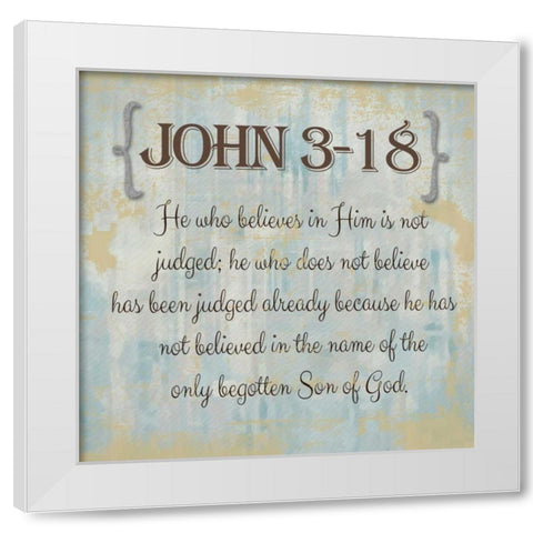 John 3-18 White Modern Wood Framed Art Print by Greene, Taylor