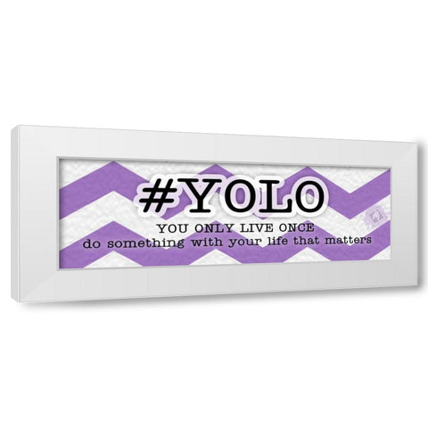 YOLO Instaquote White Modern Wood Framed Art Print by Pazan, Tony