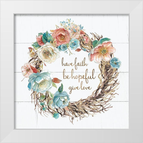 Have Faith White Modern Wood Framed Art Print by Robinson, Carol