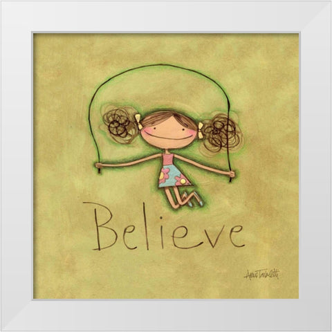 Believe White Modern Wood Framed Art Print by Tavoletti, Anne