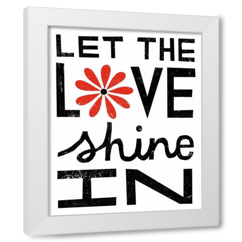 Inspiration Love I Red Flowers White Modern Wood Framed Art Print by Mullan, Michael