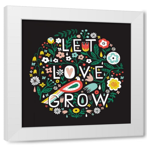 Let Love Grow White Modern Wood Framed Art Print by Mullan, Michael