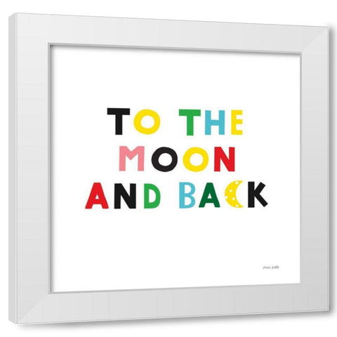To the Moon and Back White Modern Wood Framed Art Print by Kelle, Ann