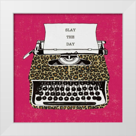 Slay the Day White Modern Wood Framed Art Print by Mullan, Michael