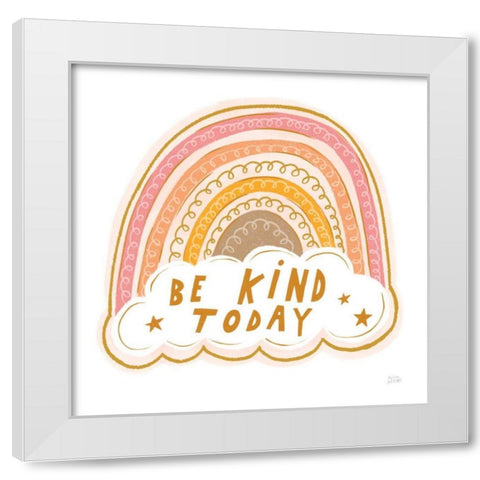 Be Kind Today White Modern Wood Framed Art Print by Averinos, Melissa