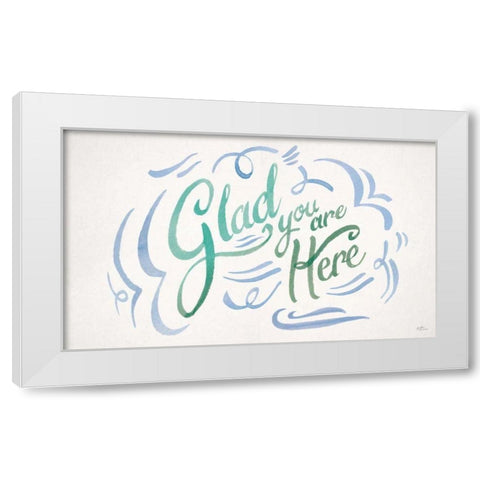 Glad You are Here II White Modern Wood Framed Art Print by Penner, Janelle