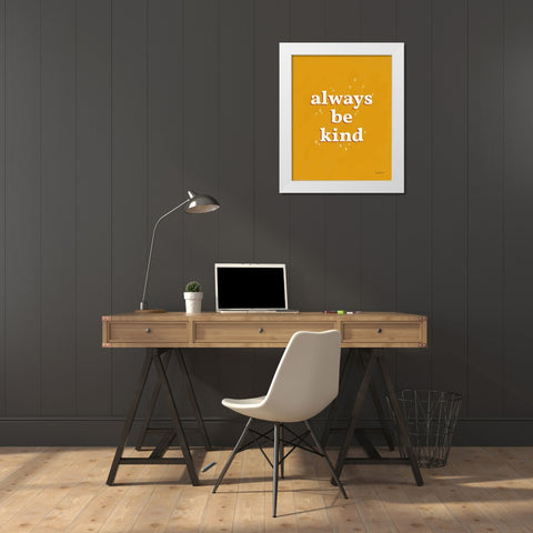 Always Be Kind White Modern Wood Framed Art Print by Thorns, Becky