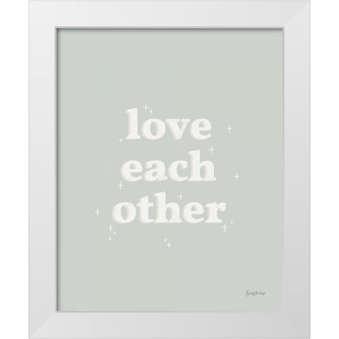 Love Each Other Neutral White Modern Wood Framed Art Print by Thorns, Becky