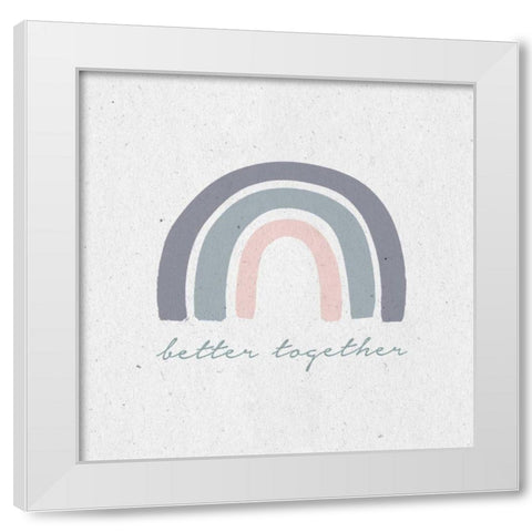 Better Together I White Modern Wood Framed Art Print by Wild Apple Portfolio