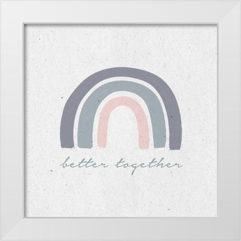Better Together I White Modern Wood Framed Art Print by Wild Apple Portfolio