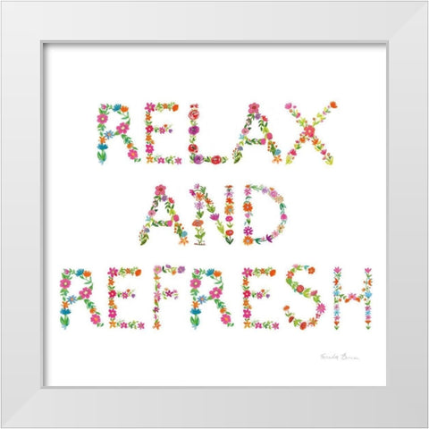 Floral Bathroom Relax and Refresh White Modern Wood Framed Art Print by Zaman, Farida