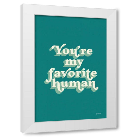 Youre My Favorite White Modern Wood Framed Art Print by Thorns, Becky