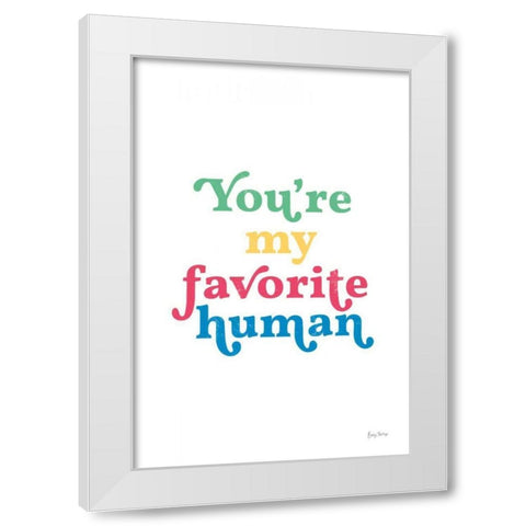 Rainbow Youre My Favorite White Modern Wood Framed Art Print by Thorns, Becky