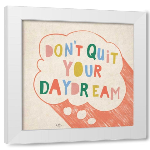 Dont Quit I White Modern Wood Framed Art Print by Penner, Janelle