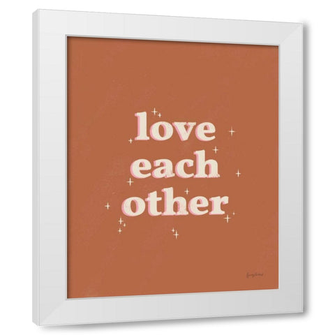 Love Each Other Rust White Modern Wood Framed Art Print by Thorns, Becky
