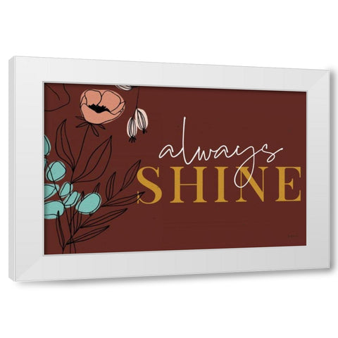Rooted IV Always Shine White Modern Wood Framed Art Print by Thorns, Becky