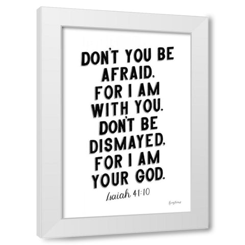 Bible Saying I BW White Modern Wood Framed Art Print by Thorns, Becky