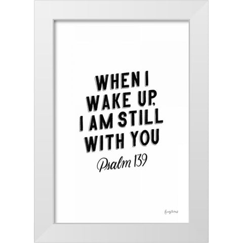 Bible Saying IV BW White Modern Wood Framed Art Print by Thorns, Becky