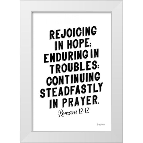 Bible Saying VI BW White Modern Wood Framed Art Print by Thorns, Becky