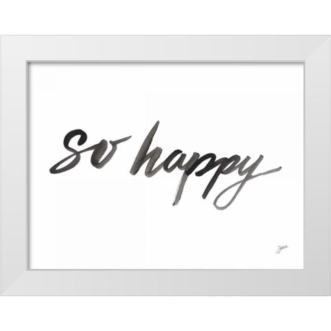 So Happy White Modern Wood Framed Art Print by Panganiban, Karyn