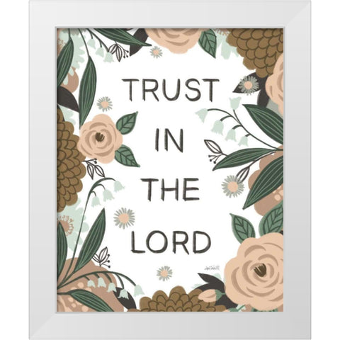 Trust In The Lord I White Modern Wood Framed Art Print by Tavoletti, Anne