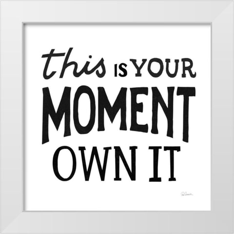 This Moment Black White Modern Wood Framed Art Print by Schlabach, Sue