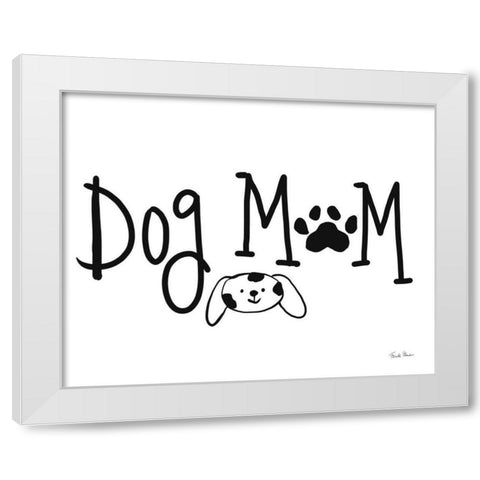 Dog Mom White Modern Wood Framed Art Print by Zaman, Farida