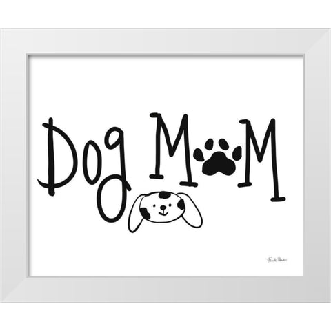 Dog Mom White Modern Wood Framed Art Print by Zaman, Farida