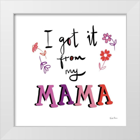 Got it From My Mama White Modern Wood Framed Art Print by Zaman, Farida