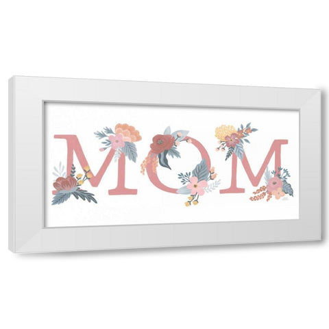 Love Letters Mom White Modern Wood Framed Art Print by Marshall, Laura