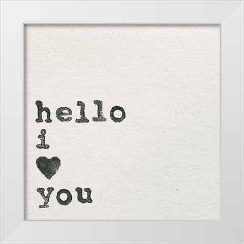 Hello I Love You White Modern Wood Framed Art Print by Wild Apple Portfolio
