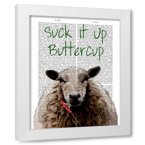 Suck It Up Buttercup White Modern Wood Framed Art Print by Fab Funky