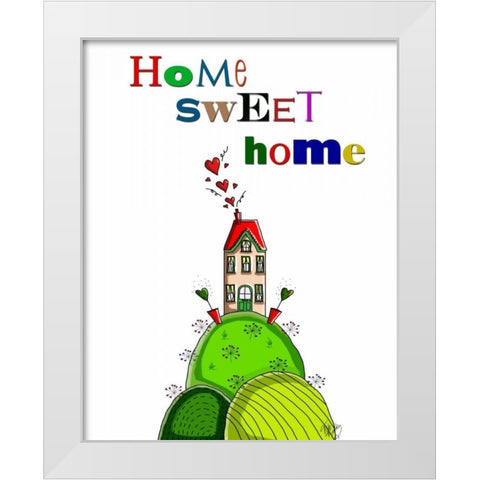 Home Sweet Home White Modern Wood Framed Art Print by Fab Funky